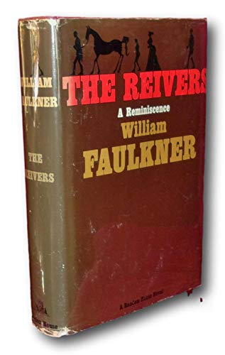 Rare -William Faulkner THE REIVERS 1962 First edition Pulitzer Prize Novel Filmed DJ [Hardcover] William Faulkner