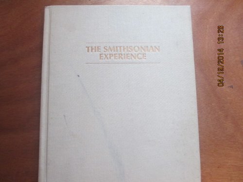 The Smithsonian Experience.