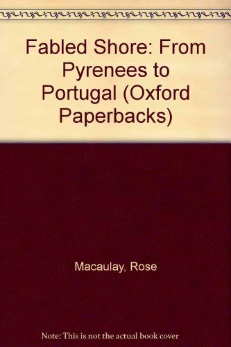 Fabled Shore: From the Pyrenées to Portugal (Oxford Paperbacks)