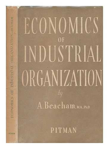 Economics of Industrial Organization. 1951 Edition