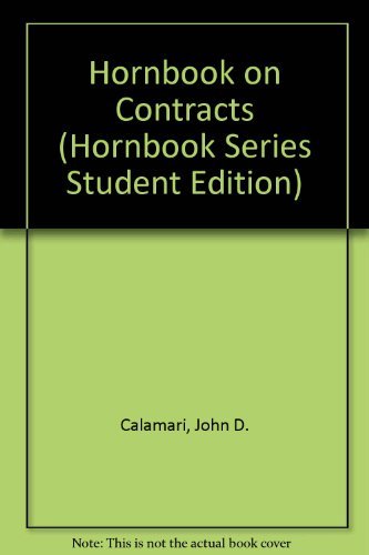 The Law of Contracts (HORNBOOK SERIES STUDENT EDITION)