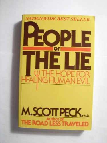 People of the Lie : the Hope for Healing Human Evil