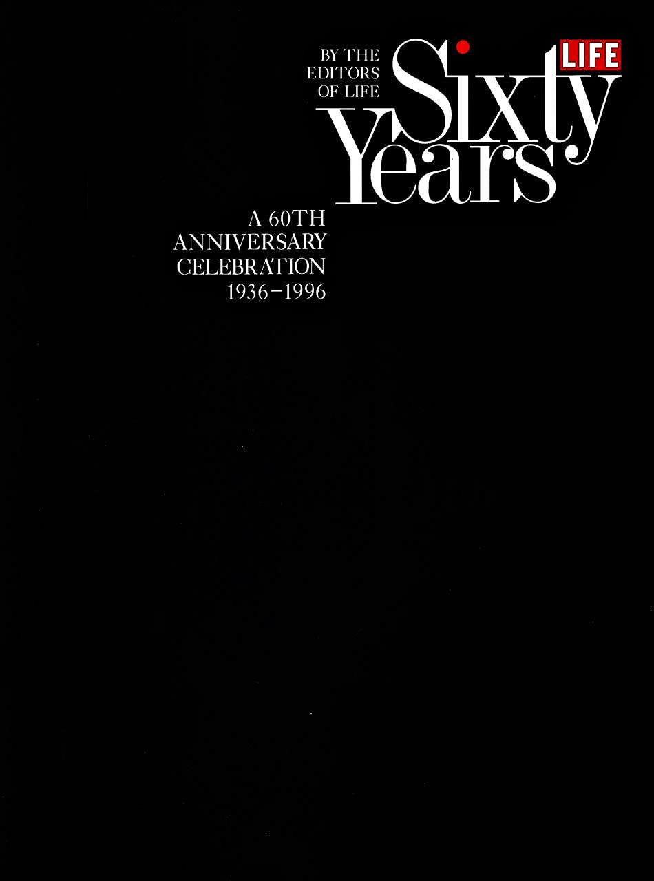 Life Sixty Years: A 60th Anniversary Celebration 1936-1996
