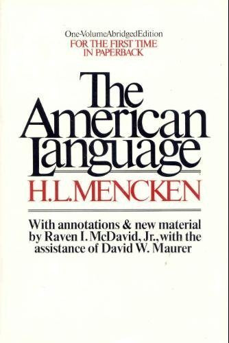 The American Language: An Inquiry into the Development of English in the United States