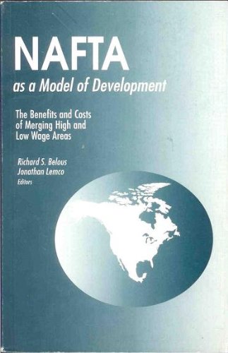 NAFTA as a Model of Development : The Benefits and Costs of Merging High and Low Wage Areas (NPA Report #266)