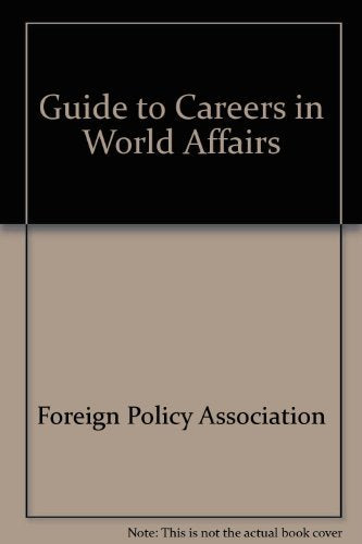 Guide to Careers in World Affairs