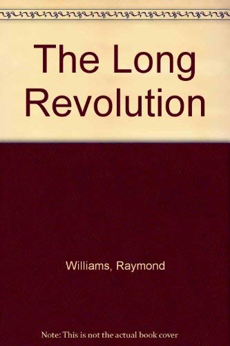 The Long Revolution