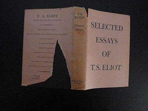 Selected Essays of T.S. Eliot (New Edition)