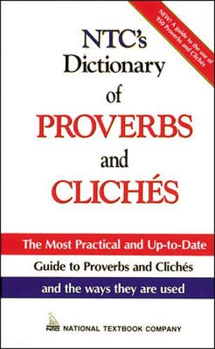 NTC's Dictionary of Proverbs and Cliches