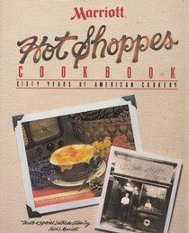 Marriott Hot Shoppes Cookbook: Sixty Years of American Cookery