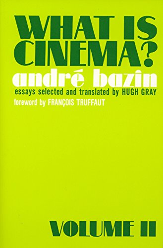 What Is Cinema? (Volume II)