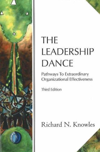 The Leadership Dance: Pathways to Extraordinary Organizational Effectiveness