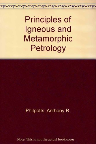 Principles of Igneous and Metamorphic Petrology