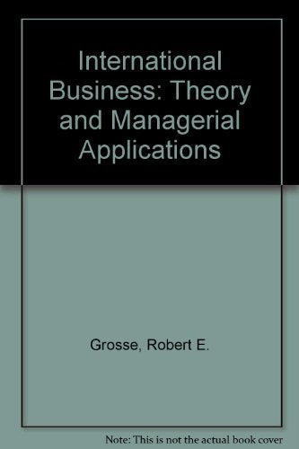 International Business: Theory and Managerial Applications (Irwin Series in Management and the Behavioral Sciences)