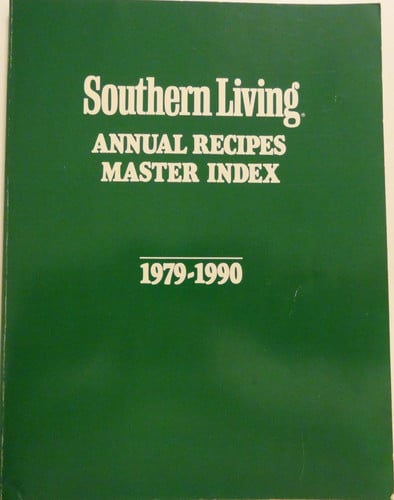 Southern Living Annual Recipes Master Index 1979 - 1990