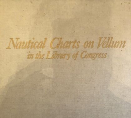 Nautical Charts On Vellum in the Library of Congress