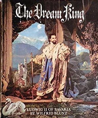 Dream King - Ludwig I of Bavaria