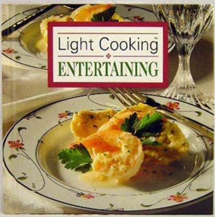 Light Cooking Entertaining