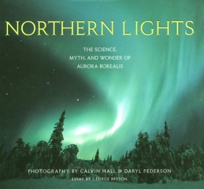 Northern Lights - The Science, Myth, and Wonder of Aurora Borealis