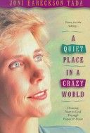 Quiet Place in a Crazy World Drawing Near to God through Prayer and Praise