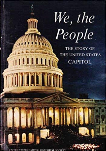 We the People - The Story of the United States Capitol
