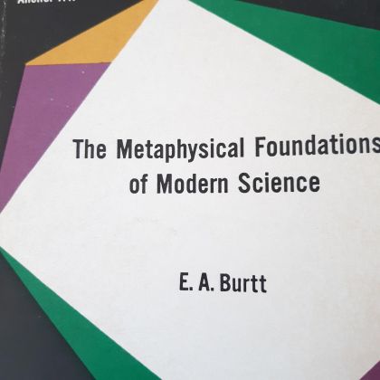 Metaphysical Foundations of Modern Science
