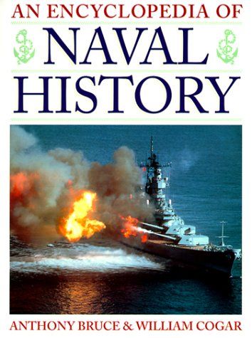 An Encyclopedia of Naval History
