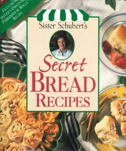 Sister Schubert's Secret Bread Recipes