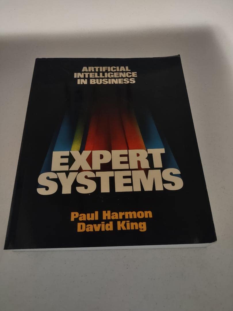 Expert Systems: Artificial Intelligence in Business (General Trade)