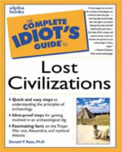 The Complete Idiot's Guide to Lost Civilizations
