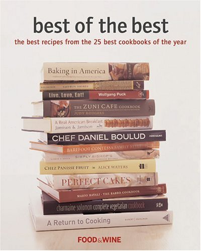 Best of the Best: The Best Recipes from the 25 Best Cookbooks of the Year