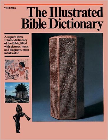 The Illustrated Bible Dictionary (Volume 2)