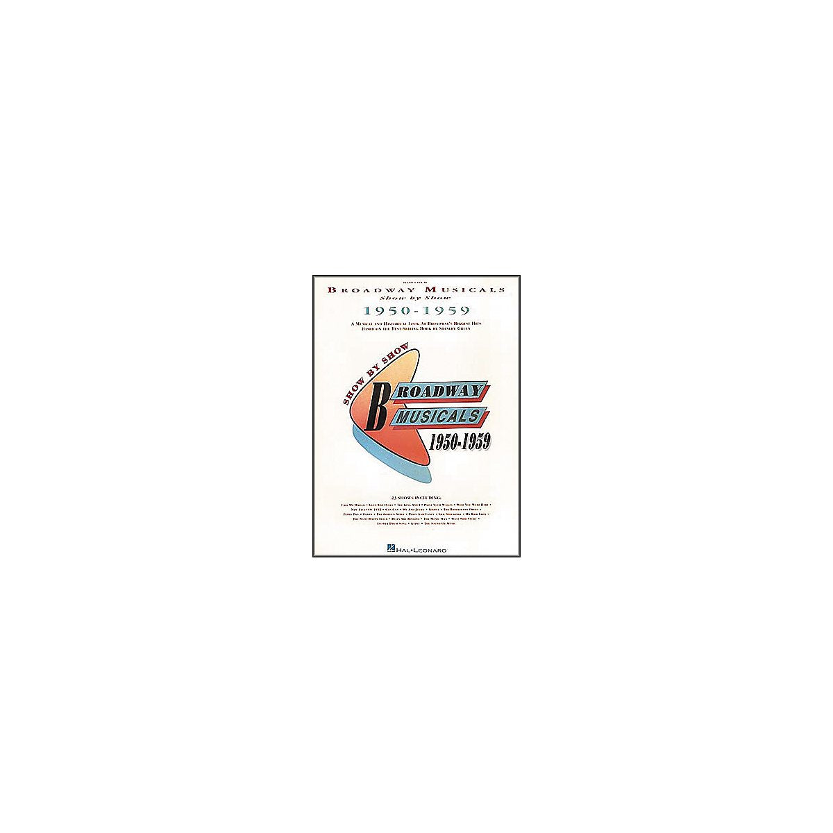 Broadway Musicals Show by Show, 1950-1959