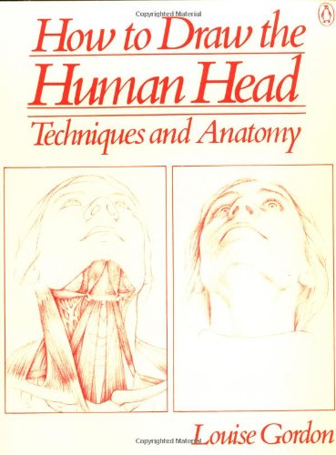 How to Draw the Human Head: Techniques and Anatomy