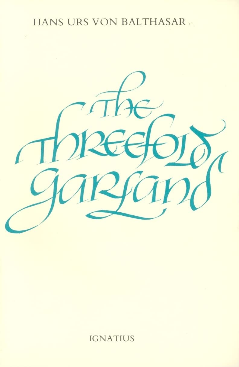 The Threefold Garland: The World's Salvation in Mary's Prayer