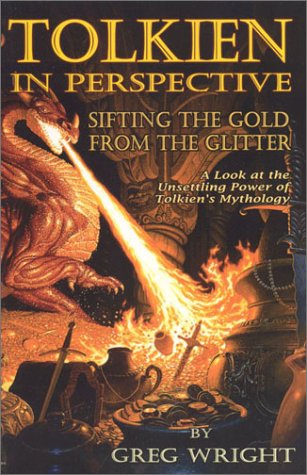 Tolkien in Perspective: Sifting the Gold from the Glitter