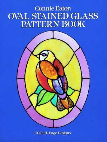 Oval Stained Glass Pattern Book (Dover Stained Glass Instruction)