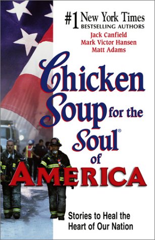 Chicken Soup for the Soul of America: Stories to Heal the Heart of Our Nation