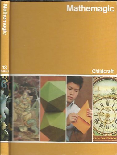 Childcraft: The How and Why Library, Mathemagic Vol. 13