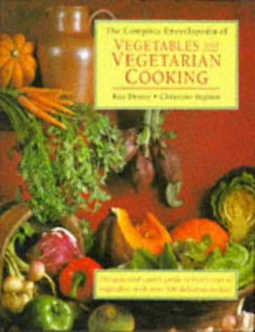 The Complete Encyclopedia of Vegetables & Vegetarian Cooking by Ingram, Christine with Roz Denny and Katherine Richmond (1997) Hardcover