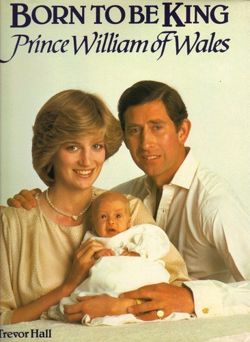 Born to Be King: Prince William of Wales