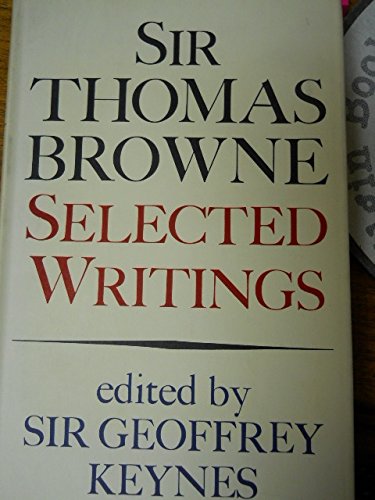 Sir Thomas Browne: Selected Writings