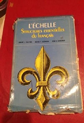 L'Echelle, Structures Essentielles Du Francais.