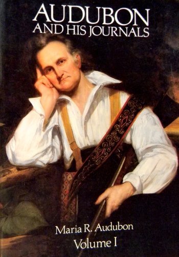 Audubon and His Journals by Maria Audubon (1986-05-03)