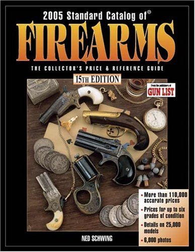 Standard Catalog Of Firearms, 15th Edition (Standard Catalog of Firearms)