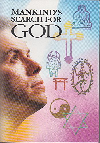 MANKINDS SEARCH FOR GOD