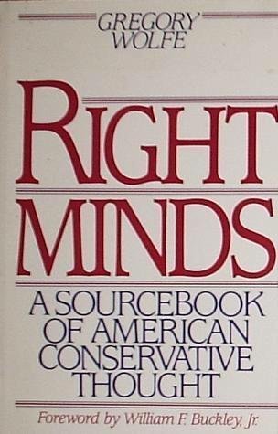 Right minds: A sourcebook of American conservative thought