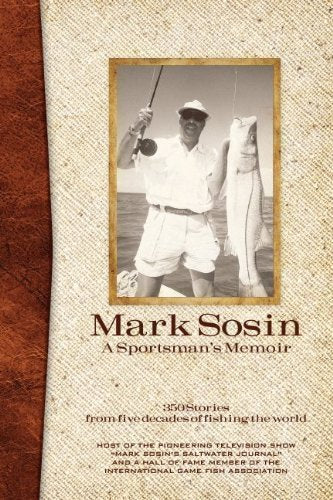 Mark Sosin - A Sportsman's Memoir