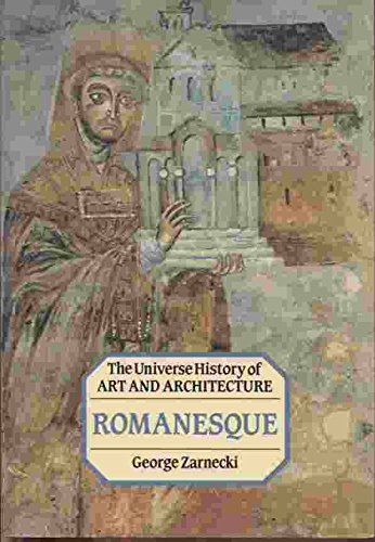 Romanesque (Universe History of Art and Architecture)