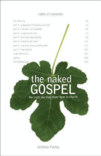 Naked Gospel the Truth You May Never Hear in Church
